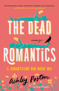 The dead romantics. Ediz. italiana