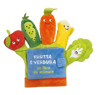 Frutta e verdura. Un libro da animare. Ediz. a colori